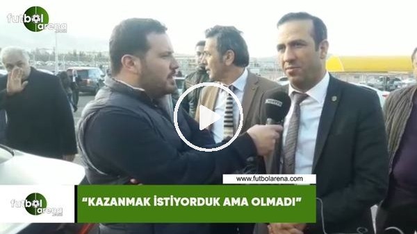 Adil Gevrek: "Kazanmak istiyorduk ama olmadı"