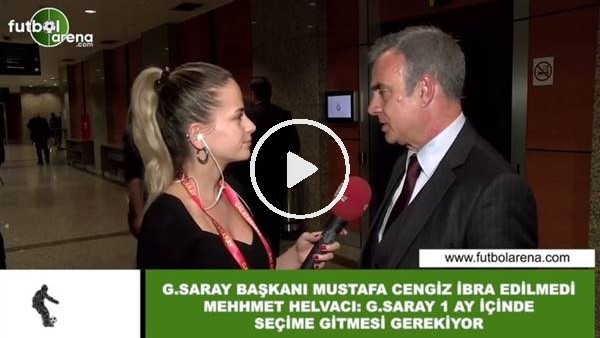 Mehmet Helvacı: "Galatasaray'ın 1 ay içinde seçime gitmesi gerekiyor"