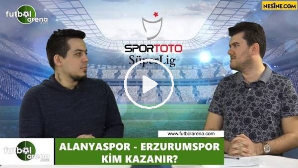 Aytemiz Alanyaspor - Erzurumspor maçını kim kazanır?