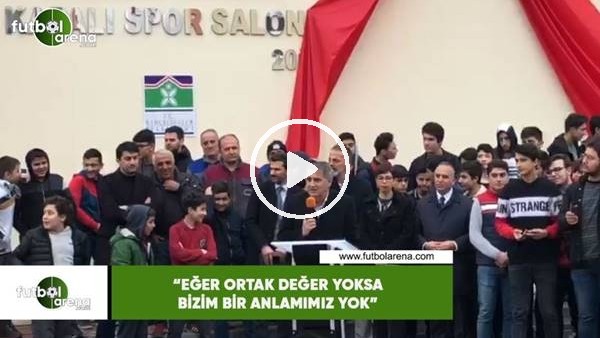 Şenol Güneş: "Eğer ortak değer yoksa bizim bir anlamımız yok"