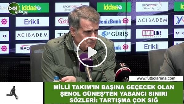 Şenol Güneş'ten yabancı sınırı sözleri! "Tartışma çok sığ..."