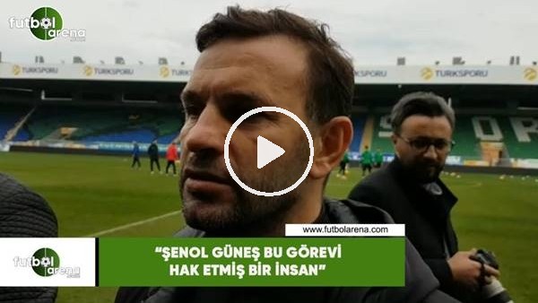 Okan Buruk: "Şenol Güneş bu görevi hak etmiş bir insan"