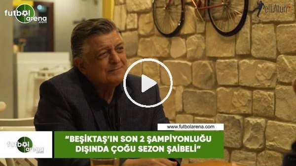 Yılmaz Vural: "Beşiktaş'ın son 2 şampiyonluğu dışında çoğu sezon şaibeli"