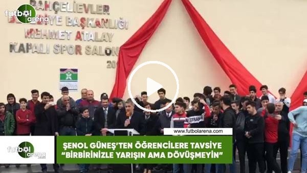 Şenol Güneş'ten öğrencilere tavsiye! "Birbirinizle yarışın ama dövüşmeyin"