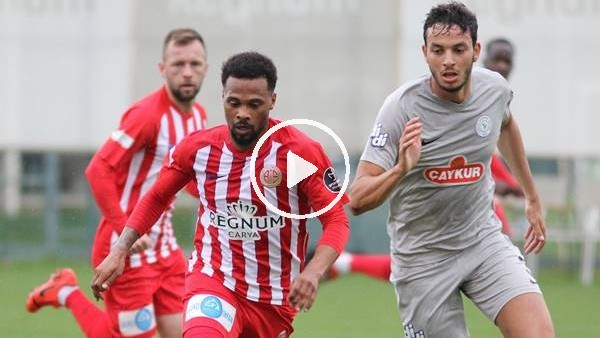 Antalyaspor hazırlık maçında Çaykur Rizespor'u 3-1 yendi