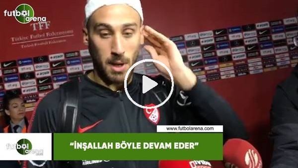 Cenk Tosun: "İnşallah böyle devam eder"