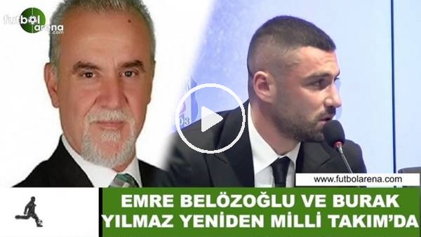 Turgay Demir: "Şenol Güneş'in Burak ve Emre'yi alması doğru"