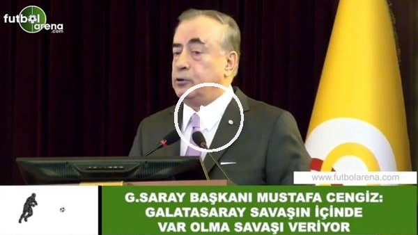 Mustafa Cengiz: "Galatasaray savaş içinde var olma savaşı veriyor"