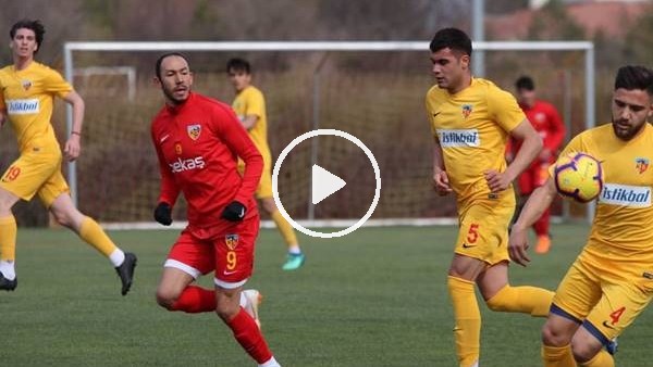 Kayserispor, U21 Takımı ile hazırlık maçı yaptı