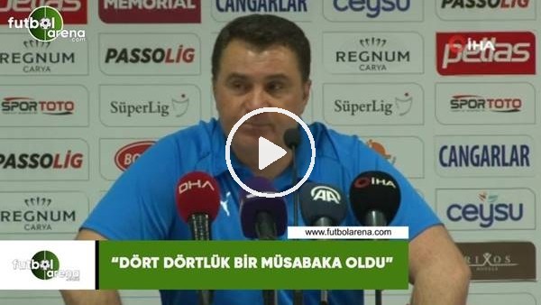 Mustafa Kaplan: "Dört dörtlük müsabaka oldu"