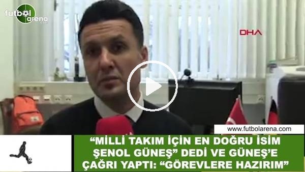 Yıldırat Baştürk'ten "En doğru isim Şenol Güneş" dedi ve çağrıda bulundu "Göreve hazırım"