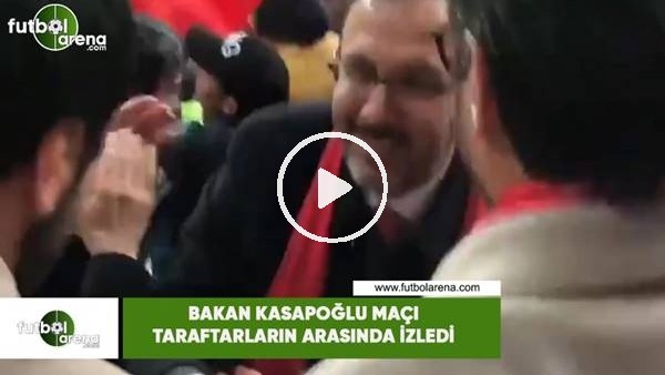 Bakan Kasapoğlu maçı taraftarlarn arasında izledi