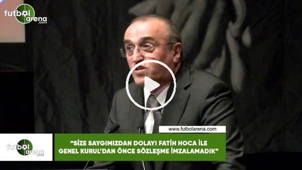 Abdurrahhim Albayrak: "Size saygımızdan dolayı Fatih Hoca ile Genel Kurul'dan önce imzalamadık"