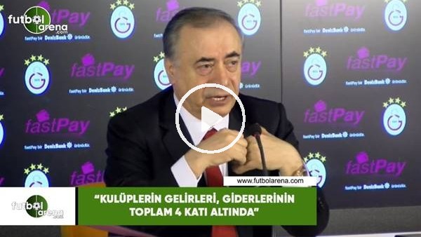 Muatafa Cengiz: "Kulüplerin gelirleri, giderlerinin toplam 4 katı altında"