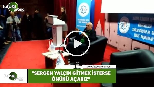 Hasan Çavuşoğlu: "Sergen Yalçın gitmek isterse önünü açarız"