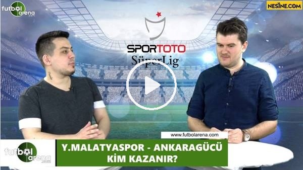 Yeni Malatyaspor - Ankaragücü maçını kim kazanır?