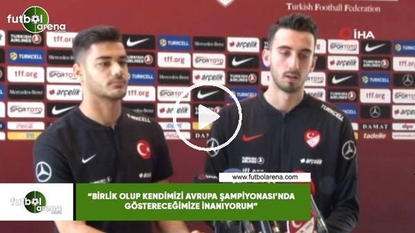 Muhammed  Şengezer: "Birlik olup kendimizi Avrupa Şampiyonası'nda göstereceğimize inanıyorum"