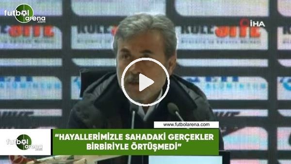 Aykut Kocaman: "Hayallerimizle sahadaki gerçekler birbiriyle örtüşmedi"