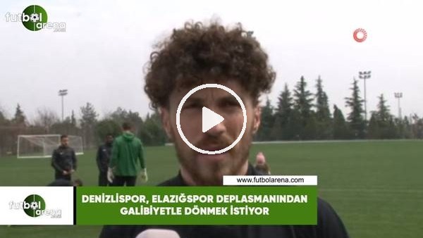 Denizlispor, Elazığ deplasmanından galibiyetle dönmek istiyor