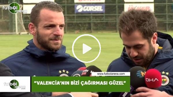 Soldado: "Valencia'nın bizi çağırması güzel"