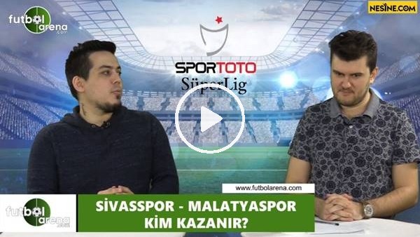 Sivasspor - Yeni Malatyaspor maçını kim kazanır?