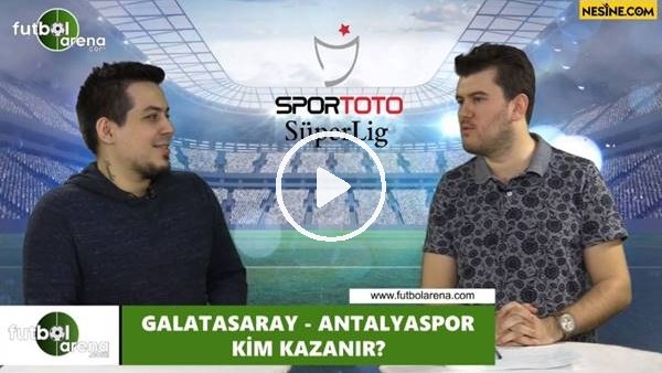 Galatasaray - Antalyaspor maçını kim kazanır?