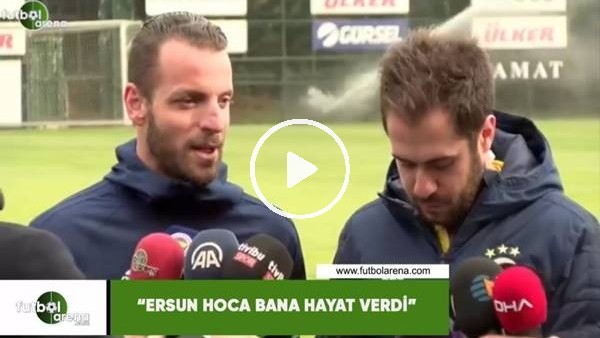 Soldado: "Ersun Hoca bana hayat verdi"