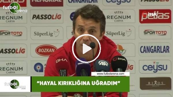 Bülent Korkmaz: "Hayal kırıklığına uğradım"