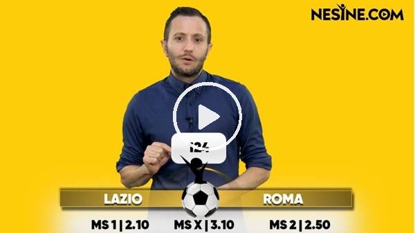 Lazio - Roma TEK MAÇ Nesine'de! TIKLA & & OYNA