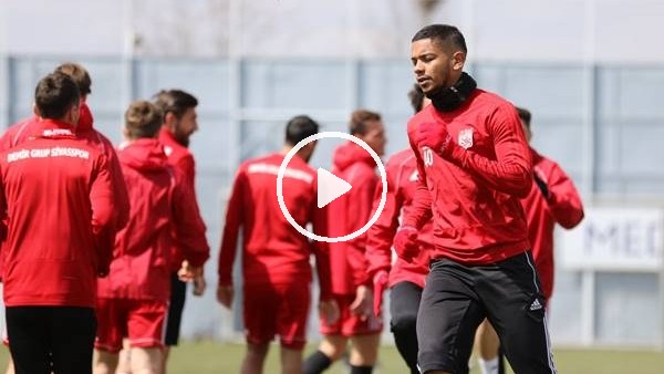 Sivasspor'da Kayserispor maçı hazırıkları