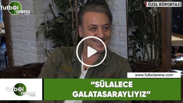 Barış Falay: "Sülalece Galatasaraylıyız"