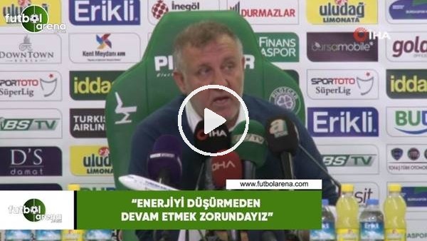 Mesut Bakkal: "Enerjiyi düşürmeden devam etmek zorundayız"