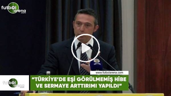 Ali Koç: "Türkiye'de eşi görülmemiş hibe ve sermaye arttırımı yapıldı"