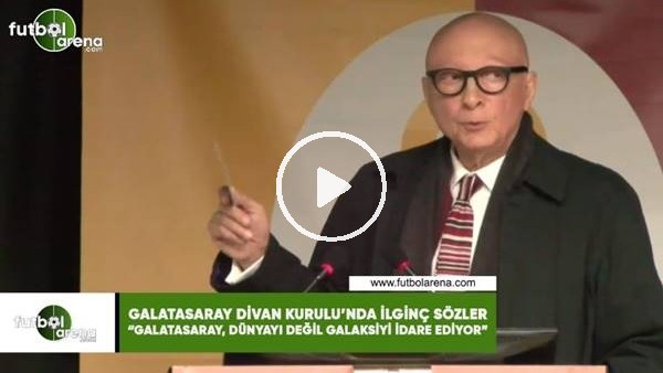 "Galatasaray dünyayı değil galaksiyi idare ediyor"