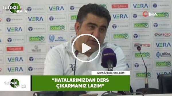 Ümit Özat: "Hatalarımızdan ders çıkarmamız lazım"