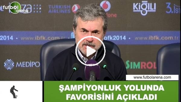 Aykut Kocaman şampiyonluk yolunda favorisini açıkladı