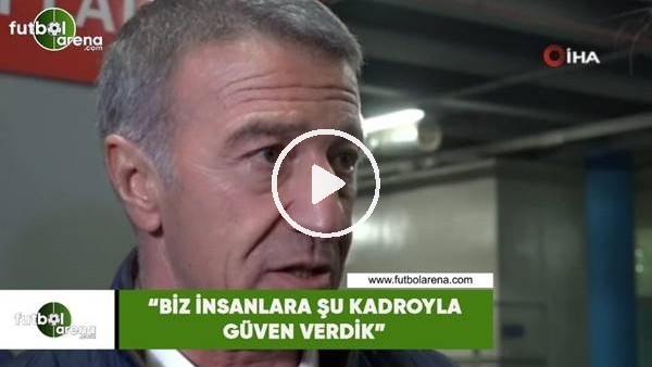 Ahmet Ağaoğlu: "Biz insanlara şu kadoyla güven verdik"