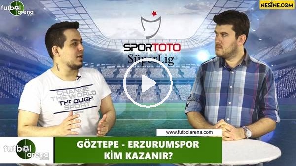 Göztepe - Erzurumspor maçını kim kazanır?