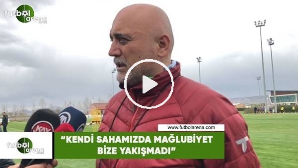Hiket Karaman: "Kendi sahamızda mağlubiyet bize yakışmadı"