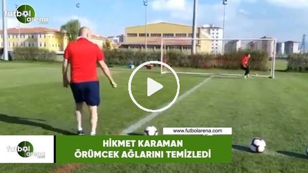 Hikmet Karaman örümcek ağlarını temizledi