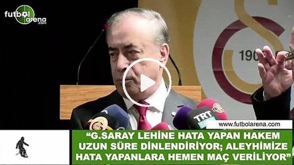 Mustafa Cengiz: "Galatasaray lehine hata yapan hakem uzun süre dinlendiriliyor"