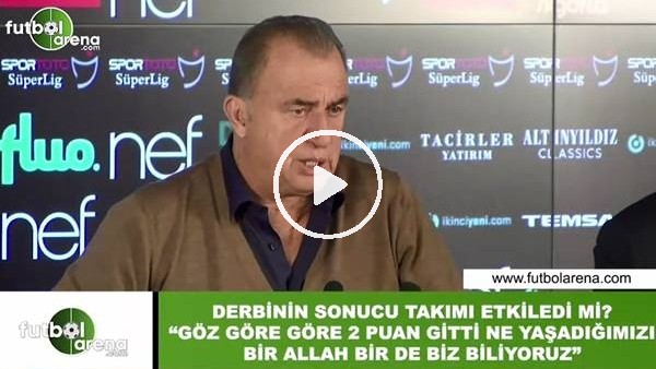 Fatih Terim: "Derbide göz göre göre 2 puan giti, ne yaşadığımızı bir Allah bir de biz biliyoruz"