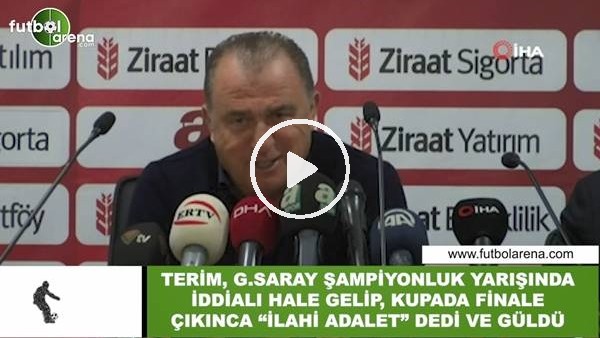 Fatih Terim, "İlahi adalet" dedi ve güldü