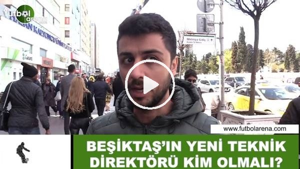 Beşiktaş'ın yeni teknik direktörü kim olmalı?