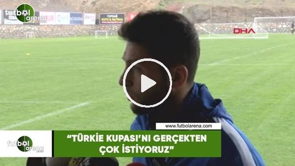 Bülent Cevahir: "Türkiye Kupası'nı gerçekten isityoruz"