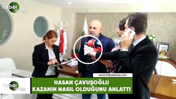 Hasan Çavuşoğlu kazayı anlattı: "Şoförler uyumuş"