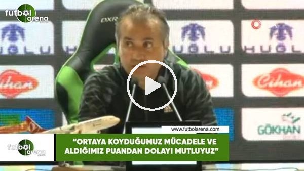 Ersel Uzgur: "Ortaya koyduğumuz mücadele ve aldığımız puandan dolayı mutluyuz"