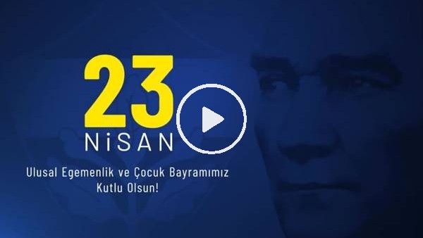 Fenerbahçe'de 23 Nisan paylaşımı