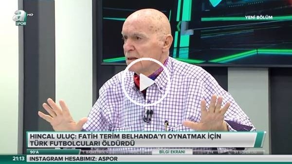 Hıncal Uluç: "Belhanda olduğu sürece Galatasaraylı değilim"