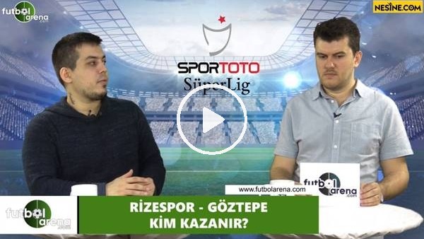 Çaykur Rizespor - Göztepe maçını kim kazanır?